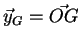 $ \vec{y}_G = \vec{OG}$