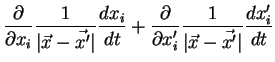 $\displaystyle \frac{\partial}{\partial x_i}
\frac{1}{\vert\vec{x}-\vec{x'}\vert...
...\partial}
{\partial x'_i}
\frac{1}{\vert\vec{x}-\vec{x'}\vert} \frac{dx'_i}{dt}$