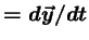 $ = d\vec{y}/dt$