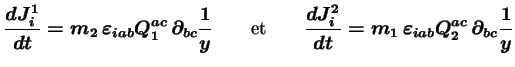 $\displaystyle \frac{dJ_i^1}{dt} = m_2\, \varepsilon_{iab} Q_1^{ac}\, \partial_{...
...ad \frac{dJ_i^2}{dt} = m_1\, \varepsilon_{iab} Q_2^{ac}\, \partial_{bc} \frac1y$