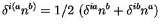 $ \delta^{i(a}n^{b)} = 1/2\ (\delta^{ia}n^{b} + \delta^{ib}n^{a})$