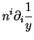 $\displaystyle n^i\partial_i \frac1y$