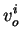 $\displaystyle v_o^i$