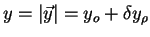 $ y = \vert\vec{y}\vert = y_o + \delta y_{\rho}$
