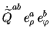 $\displaystyle \dot{\widetilde{Q}}^{ab}\, e_{\rho}^a\, e_{\varphi}^b$