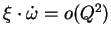 $ \xi\cdot \dot{\omega} = o(Q^2)$