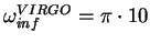$ \omega_{inf}^{VIRGO} = \pi\cdot 10$