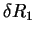 $ \delta R_1$
