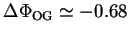 $ \Delta \Phi_{\textrm{OG}} \simeq -0.68$