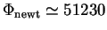 $ \Phi_{\textrm{newt}} \simeq 51230$