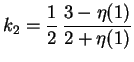 $\displaystyle k_2 = \frac12\, \frac{3-\eta(1)}{2+\eta(1)}$