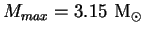 $ M_{max} = 3.15 \textrm{ M}_{\odot}$