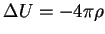 $ \Delta U = -4\pi \rho$